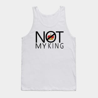 Not My King Tank Top